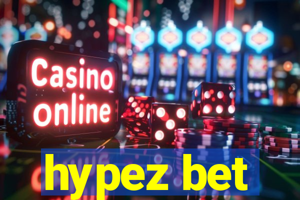 hypez bet